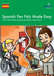 Spanish Pen Pals Made Easy KS3