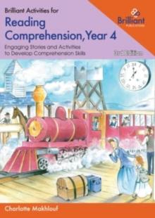 Brilliant Activities for Reading Comprehension, Year 4 : Engaging Stories and Activities to Develop Comprehension Skills