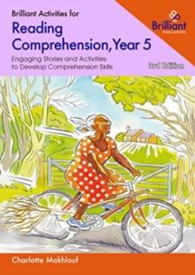 Brilliant Activities for Reading Comprehension, Year 5 : Engaging Stories and Activities to Develop Comprehension Skills