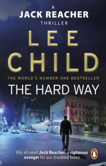 The Hard Way : (Jack Reacher 10)