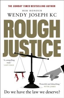 Rough Justice : Do we have the law we deserve?