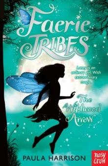 Faerie Tribes: The Wildwood Arrow