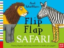 Axel Scheffler's Flip Flap Safari