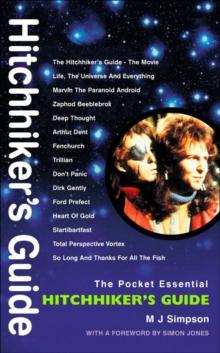 The Hitchhiker's Guide : The Pocket Essential Guide