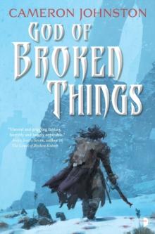 God of Broken Things : The Age of Tyranny Book II