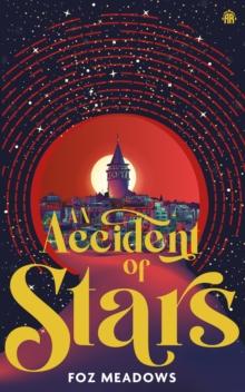 An Accident of Stars : Book I in The Manifold Worlds Series