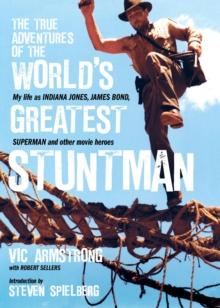 The True Adventures of the World's Greatest Stuntman