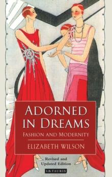 Adorned in Dreams : Fashion and Modernity