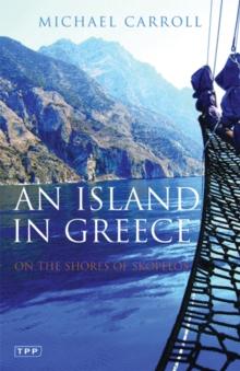 An Island in Greece : On the Shores of Skopelos