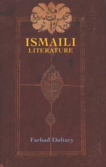 Ismaili Literature : A Bibliography of Sources and Studies