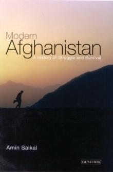 Modern Afghanistan : A History of Struggle and Survival