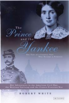 The Prince and the Yankee : The Tale of a Country Girl Who Became a Princess