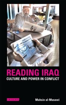 Reading Iraq : Culture and Power in Conflict