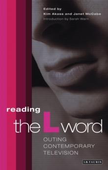 Reading 'The L Word' : Outing Contemporary Television