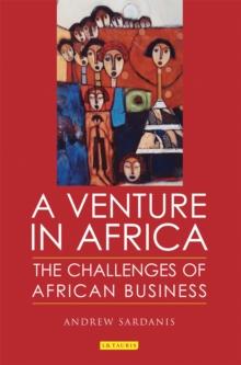 A Venture in Africa : The Challenges of African Business