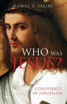 Who Was Jesus? : Conspiracy in Jerusalem