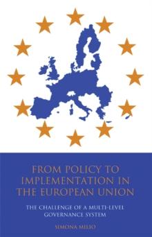 From Policy to Implementation in the European Union : The Challenge of a Multi-level Governance System