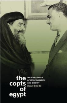 The Copts of Egypt : The Challenges of Modernisation and Identity