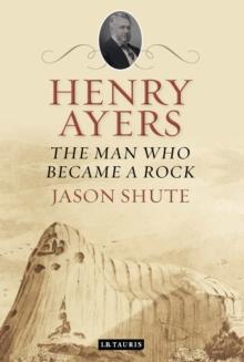 Henry Ayers : The Man Who Became a Rock