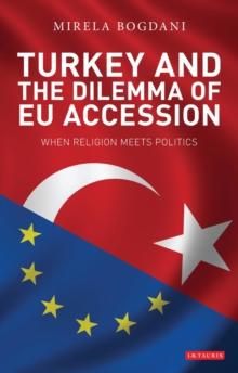 Turkey and the Dilemma of EU Accession : When Religion Meets Politics