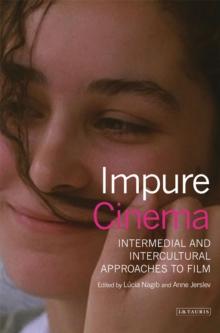 Impure Cinema : Intermedial and Intercultural Approaches to Film