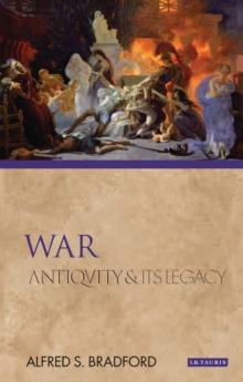 War : Antiquity and its Legacy