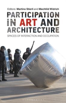 Participation in Art and Architecture : Spaces of Interaction and Occupation