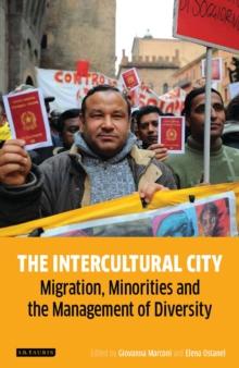 The Intercultural City : Migration, Minorities and the Management of Diversity