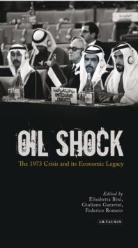 Oil Shock : The 1973 Crisis and its Economic Legacy