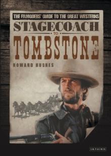 Stagecoach to Tombstone : The Filmgoers' Guide to the Great Westerns