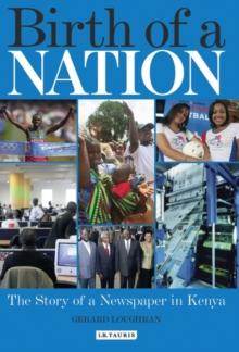 Birth of a Nation : The Story of a Newspaper in Kenya