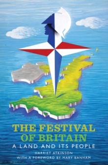 The Festival of Britain : A Land and its People