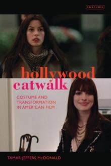 Hollywood Catwalk : Exploring Costume and Transformation in American Film