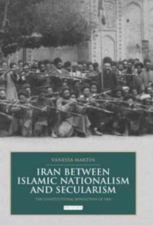 Iran between Islamic Nationalism and Secularism : The Constitutional Revolution of 1906