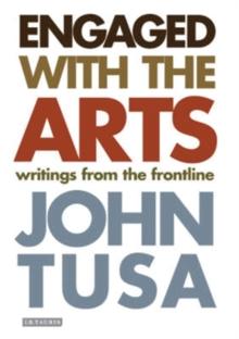 Engaged with the Arts : Writings from the Frontline