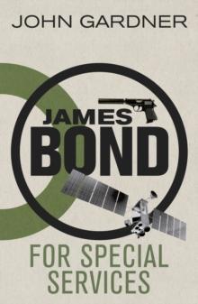 For Special Services : A James Bond thriller