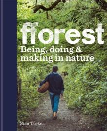 fforest : Being, doing & making in nature