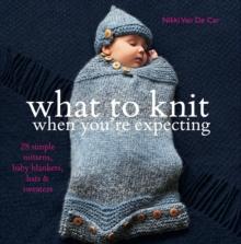 What to Knit When You're Expecting