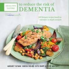 Healthy Eating to Reduce The Risk of Dementia