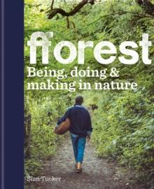 fforest : Being, doing & making in nature