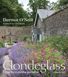 Clondeglass: Creating a Garden Paradise