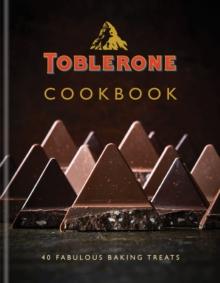 Toblerone Cookbook : 40 fabulous baking treats