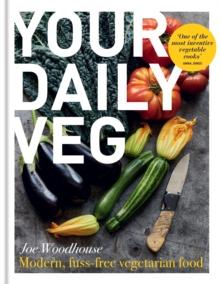 Your Daily Veg : Modern, fuss-free vegetarian food