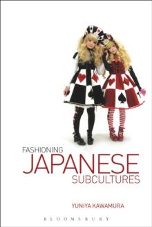 Fashioning Japanese Subcultures