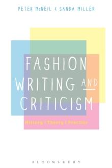 Fashion Writing and Criticism : History, Theory, Practice