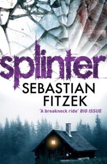 Splinter : A gripping, chilling psychological thriller