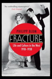 Fracture : Life and Culture in the West, 1918-1938