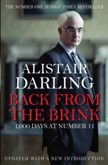 Back from the Brink : 'A balanced, thoughtful, sober account of arguably the greatest crisis of the 21st Century' MAIL ON SUNDAY