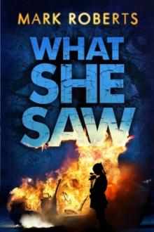 What She Saw : Brilliant page turner - a serial killer thriller with a twist