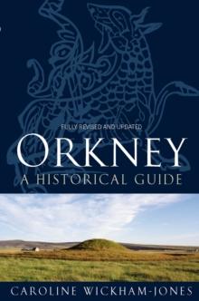 Orkney : A Historical Guide